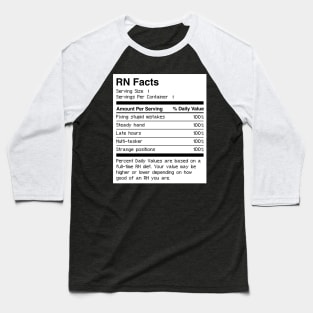 Facts | RN Registered Nurse Nursing Gift Baseball T-Shirt